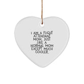 Flight Attendant Mom Gifts from Friends - Heart Ornament with Funny Quote, Perfect for Christmas Unique Gifts for Flight Attendant Family - Image 1
